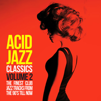 Various Artists - Acid Jazz Classics, Vol. 2 (The Finest Club Jazz Tracks from the 90's Till Now)