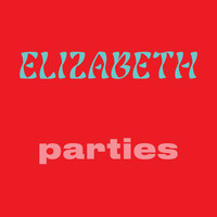 Elizabeth - parties
