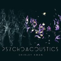 關淑怡 - Psychoacoustics