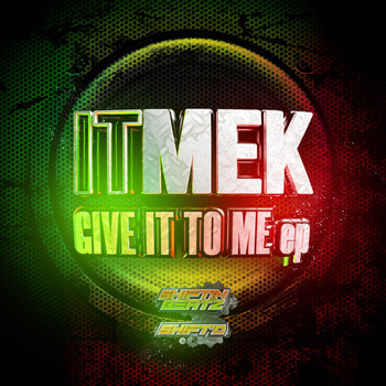 Itmek - Give It To Me