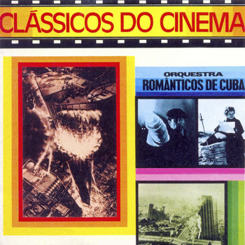 Orquestra Românticos de Cuba - Clássicos do Cinema