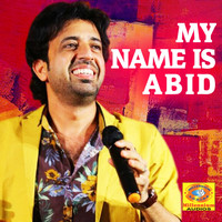 Abid - My Name Is Abid