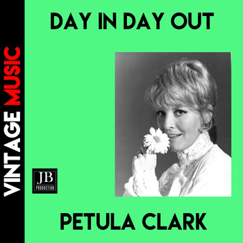Petula Clark - Day In Day Out