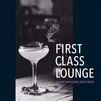 Cafe lounge Jazz - First Class Lounge ～elegant Bar Lounge Jazz at Night (Elegant Duo Version)