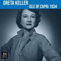 Greta Keller - Isle Of Capri (1934)