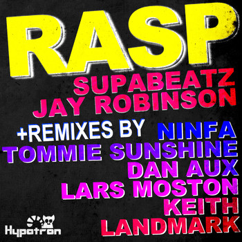 Supabeatz and Jay Robinson - Rasp (2010 Remixes)