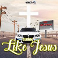 Gilo Bamrush - Clean Like Jesus