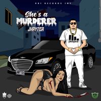 Jhaytea - She's a Murderer