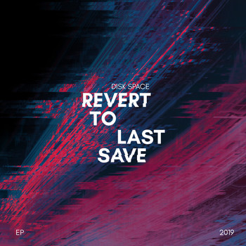 Disk Space - Revert To Last Save