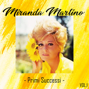 Miranda Martino - Primi successi, Vol. 1