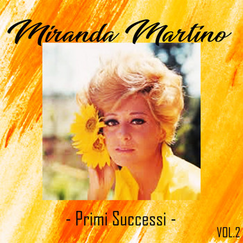 Miranda Martino - Primi successi, Vol. 2