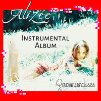 Alizée - Gourmandises (Instrumental version)