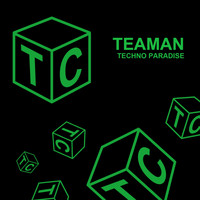 Teaman - Techno Paradise