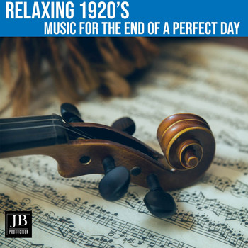 Al Goodman - Relaxing 1920'S Music For The End Of A Perfect Day