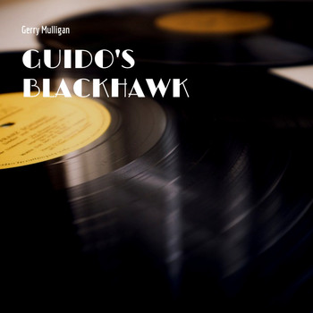 Gerry Mulligan - Guido's Blackhawk