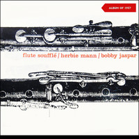 Herbie Mann and Bobby Jaspar - Flute Soufflé (Album of 1957)