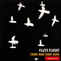 Herbie Mann and Bobby Jaspar - Flute Flight (Album of 1957)