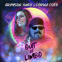 Grayson Hugh - Out of Limbo (feat. Dorina Csifo)