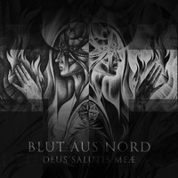 Blut Aus Nord - Deus Salutis Meae (Explicit)