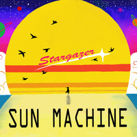 Stargazer - Sun Machine