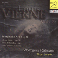 Wolfgang Rübsam - Louis Vierne: Organ Works, Vol. 3