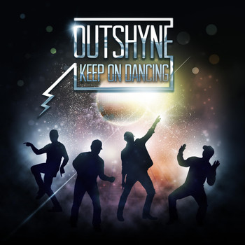 Outshyne - Keep on Dancing