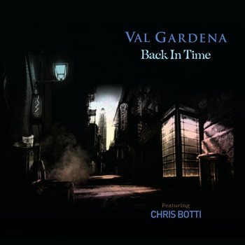 Val Gardena - Back in Time (feat. Chris Botti)