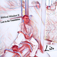 Lito - Biblical Mindset II: Lost in the Translation