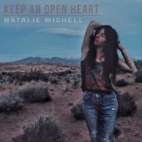 Natalie Mishell - Keep an Open Heart
