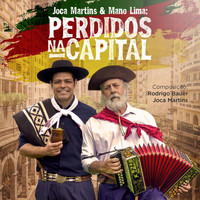 Joca Martins - Perdidos Na Capital (feat. Mano Lima)