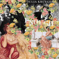 Julia Krueger - Enough
