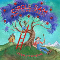 Jack Pearson - Circle Sam and Other Tales