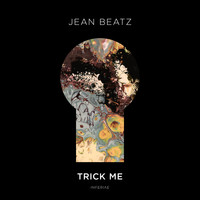 Jean Beatz - Trick Me