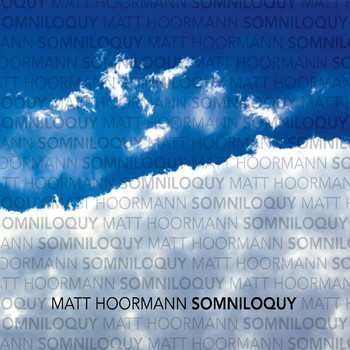 Matt Hoormann - Somniloquy