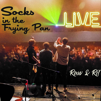 Socks in the Frying Pan - Raw & Ríl (Live)
