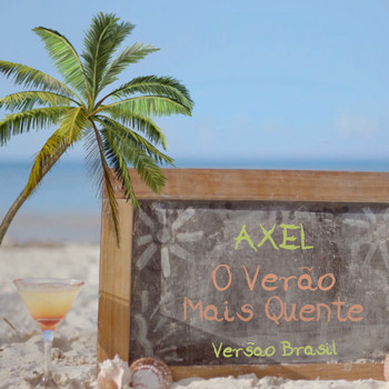 Axel - O Verão Mais Quente (Brazilian Portuguese Edit)