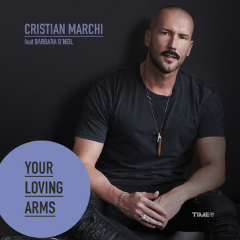 CRISTIAN MARCHI - Your Loving Arms