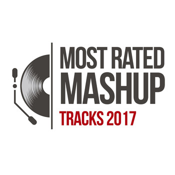 D'Mixmasters - Most Rated Mashup Tracks 2017