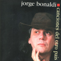 Jorge Bonaldi - Canciones del Otro País