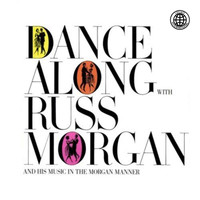 Russ Morgan - Dance Along with Russ Morgan