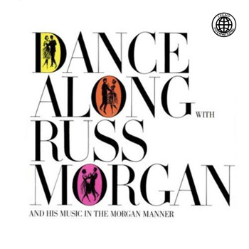 Russ Morgan - Dance Along with Russ Morgan