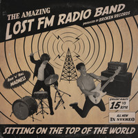 Lost FM Radio Band - Sitting on the Top of the World