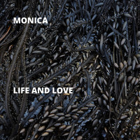 Monica - Life and Love