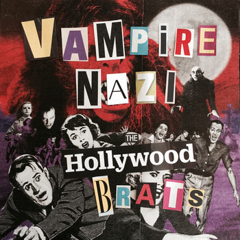 The Hollywood Brats - Vampire Nazi (Explicit)