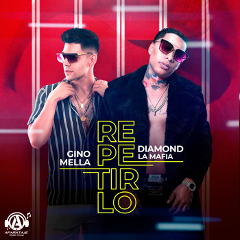 Diamond La Mafia  & Gino Mella - Repetirlo