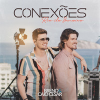 Breno & Caio Cesar - Conexões Rio de Janeiro
