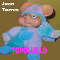Juan Torres - Topollillo