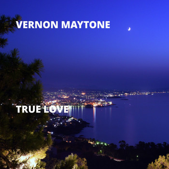 Vernon Maytone - True Love