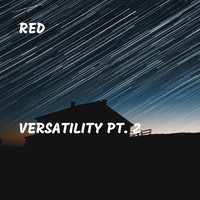 Red - Versatility Pt. 2 (Explicit)