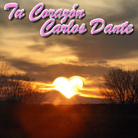 Carlos Dante - Tu Corazón (Tango)